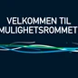 Velkommen-til-mulighetsrommet